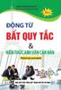  Động Từ Bất Quy Tắc & Kiến Thức Anh Văn Căn Bản 