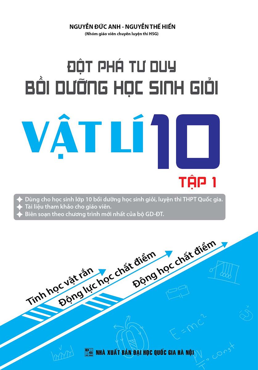  Đột Phá Tư Duy Bồi Dưỡng Học Sinh Giỏi Vật Lí 10 Tập 1 