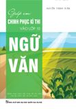  Giúp Em Chinh Phục Kì Thi Vào Lớp 10 Ngữ Văn 