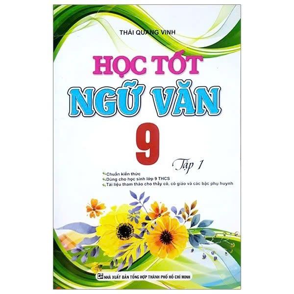  Học Tốt Ngữ Văn Lớp 9 - Tập 1 