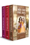  Hội Chợ Phù Hoa (Trọn Bộ 3 Tập) 