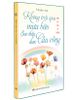  Không trải qua mưa bão sao thấy được cầu vồng - Sống đẹp giữa vô thường 