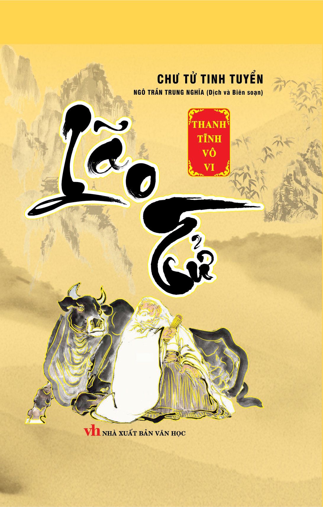  Chư Tử Tinh Tuyền: Lão Tử - Thanh Tĩnh Vô Vi (Bìa cứng) 