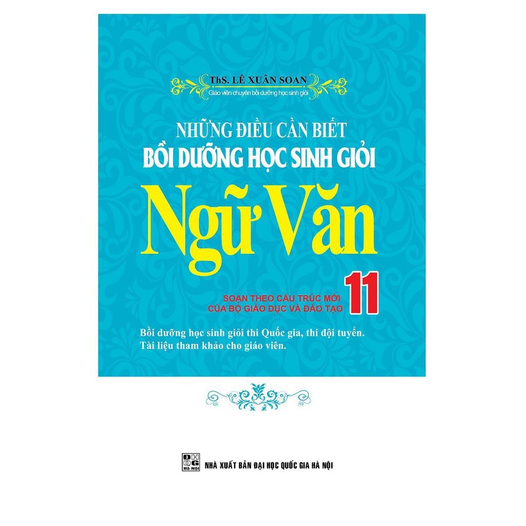  Những Điều Cần Biết Bồi Dưỡng Học Sinh Giỏi Ngữ Văn Lớp 11 
