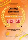  Chinh Phục Đỉnh Olympia Ngân Hàng Câu Hỏi Có Đáp Án Và Giải Thích Lịch Sử 