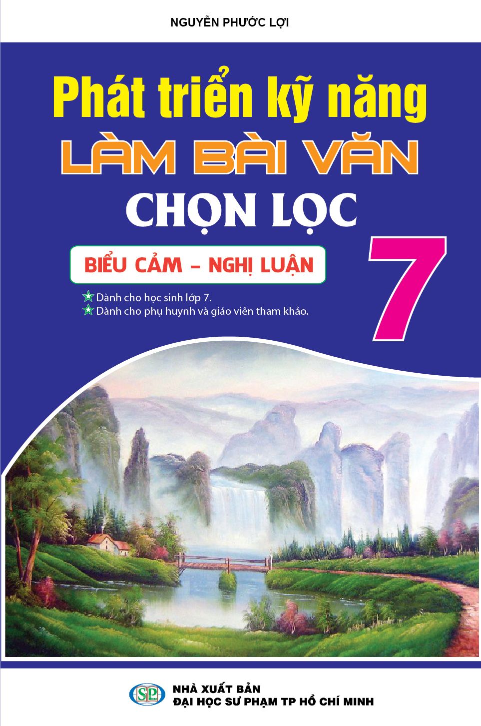  Phát Triển Kĩ Năng Làm Bài Văn Chọn Lọc Lớp 7 