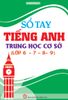  Sổ Tay Tiếng Anh Trung Học Cơ Sở ( Lớp 6789 ) (Theo Chương Trình Mới) 