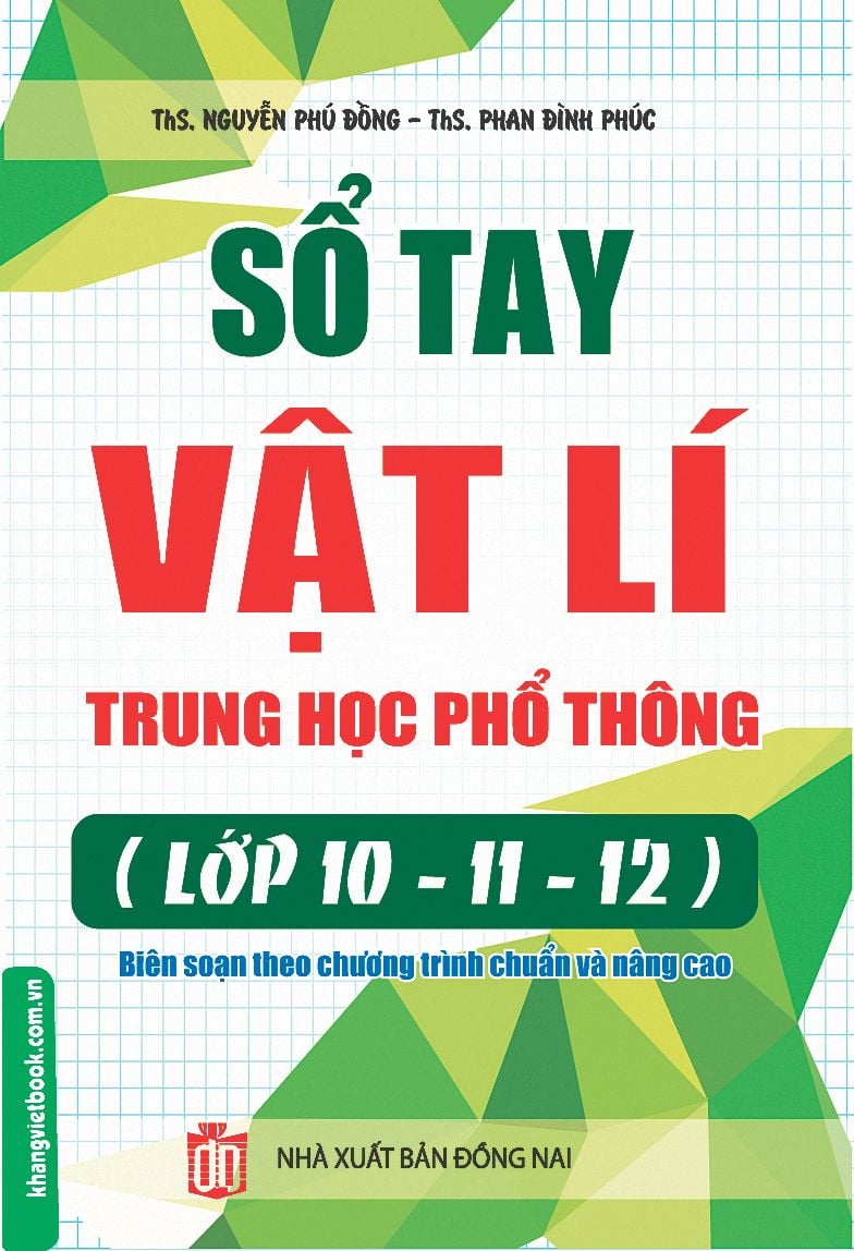  Sổ Tay Vật Lý Trung Học Phổ Thông ( Lớp 10-11-12 ) 