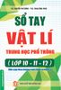  Sổ Tay Vật Lý Trung Học Phổ Thông ( Lớp 10-11-12 ) 