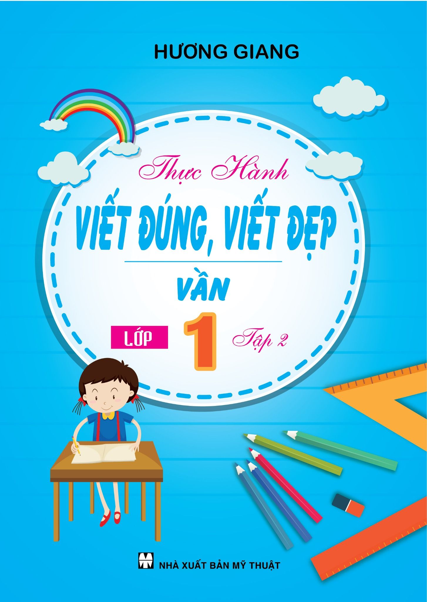  Thực Hành Viết Đúng, Viết Đẹp: Vần (Lớp 1 - Tập 2 ) 