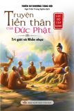  LỤC ĐỘ TẬP KINH - TRUYỆN TIỀN THÂN CỦA ĐỨC PHẬT - TRÌ GIỚI VÀ NHẪN NHỤC 