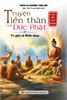  LỤC ĐỘ TẬP KINH - TRUYỆN TIỀN THÂN CỦA ĐỨC PHẬT - TRÌ GIỚI VÀ NHẪN NHỤC 