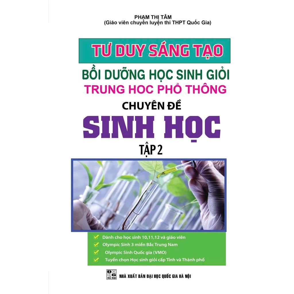  Tư Duy Sáng Tạo Bồi Dưỡng Học Sinh Giỏi Trung Học Phổ Thông Chuyên Đề Sinh Học Tập 2 