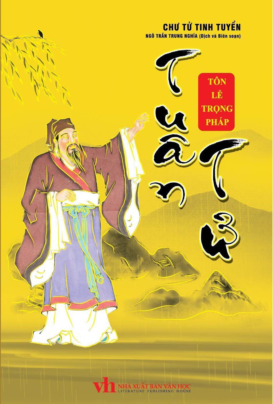  Chư Tử Tinh Tuyền: Tuân Tử - Tôn Lễ Trọng Pháp (Bìa cứng) 