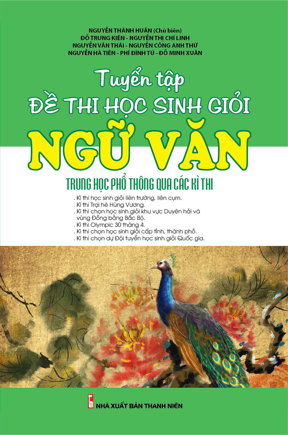  TUYỂN TẬP ĐỀ THI HỌC SINH GIỎI NGỮ VĂN TRUNG HỌC PHỔ THÔNG QUA CÁC KÌ THI 