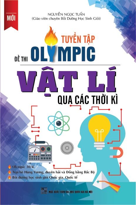  Tuyển Tập Đề Thi Olympic Vật Lí Qua Các Thời Kì 