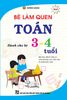  Bé làm quen Toán - Dành cho bé 3-4 tuổi mới 