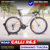  XE ĐẠP ĐUA CALLI R6.5, SHIMANO TIAGRA, KHUNG NHÔM, TAY ĐỀ LẮC 