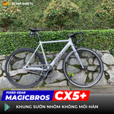  XE ĐẠP FIXED GEAR MAGICBROS CX5 PLUS 