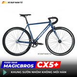  XE ĐẠP FIXED GEAR MAGICBROS CX5 PLUS 