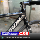  XE ĐẠP FIXED GEAR MAGICBROS CX6 KHUNG NHÔM 