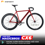  XE ĐẠP FIXED GEAR MAGICBROS CX6 KHUNG NHÔM 