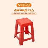  Ghế Cao Nhựa Dày, Bền - Nhiều Màu Sắc - Nhựa Chính Phẩm - Nhựa Vĩ Hưng 