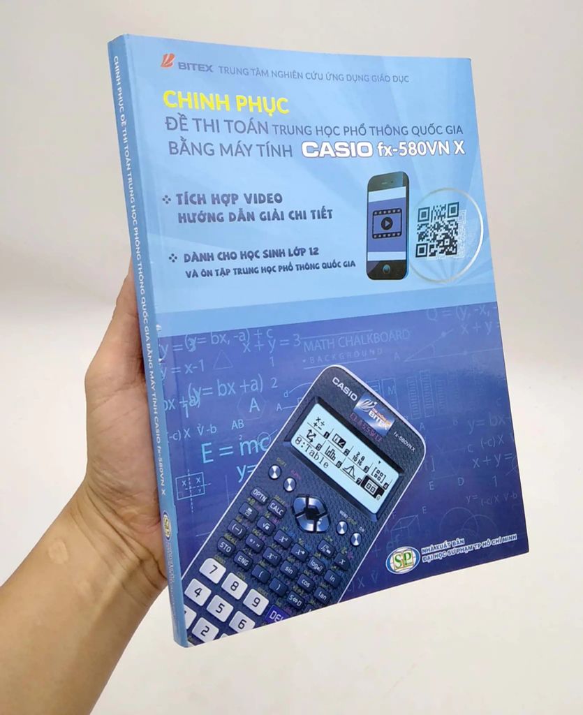 Chinh Phục Đề Thi Toán Trung Học Phổ Thông Quốc Gia Bằng Máy Tính Casio fx-580VN X