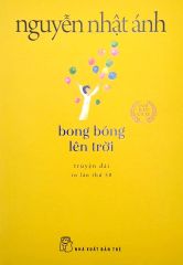 Bong Bóng Lên Trời (Tái Bản 2022)