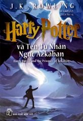 Bộ Harry Potter Và Tên Tù Nhân Ngục Azkaban - Tập 3 (Tái Bản)