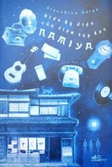 Điều Kỳ Diệu Của Tiệm Tạp Hóa Namiya (Tái Bản 2018)