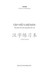 Tập Viết Chữ Hán - Theo Giáo Trình Hán Ngữ Phiên Bản Mới