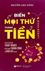 Biến Mọi Thứ Thành Tiền - Make Money