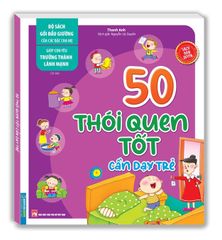 50 Thói Quen Tốt Cần Dạy Trẻ