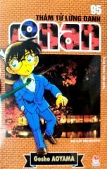 Bộ Thám Tử Lừng Danh Conan - Tập 95 (Tái Bản 2023)