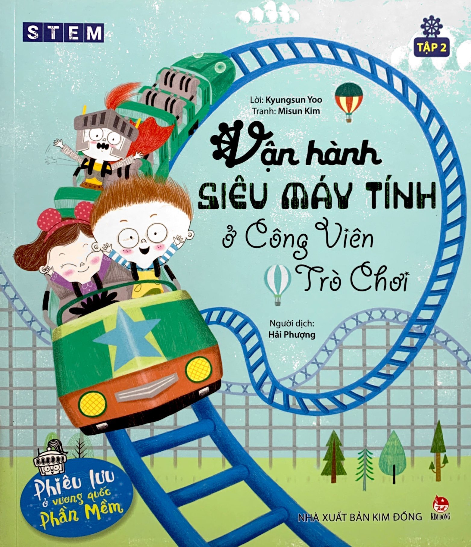 Bộ Phiêu Lưu Ở Vương Quốc Phần Mềm - Tập 2 - Vận Hành Siêu Máy Tính Ở Công Viên Trò Chơi