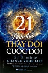 21 Nghi Thức Thay Đổi Cuộc Đời - 21 Rituals To Change Your Life