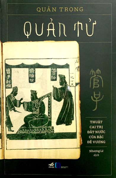 Quản Tử - Thuật Cai Trị Đất Nước Của Bậc Quân Vương