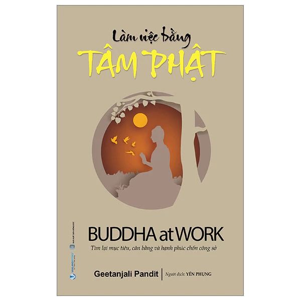 Làm Việc Bằng Tâm Phật - Buddha At Work