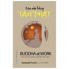 Làm Việc Bằng Tâm Phật - Buddha At Work