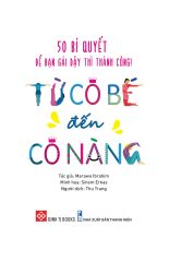 50 Bí Quyết Để Bạn Gái Dậy Thì Thành Công! - Từ Cô Bé Đến Cô Nàng