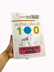 Hướng Dẫn Vẽ 100 Loài Động Vật Nuôi