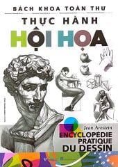 Bách Khoa Toàn Thư - Thực Hành Hội Họa