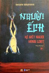 Người Ếch - Kẻ Giết Người Hàng Loạt