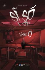 Sĩ Số Lớp Vắng 0 (Bìa Mềm)