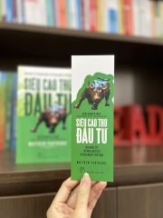Siêu Cao Thủ Đầu Tư: Bài Học Từ 20 Nhà Đầu Tư Vĩ Đại Nhất Thế Giới