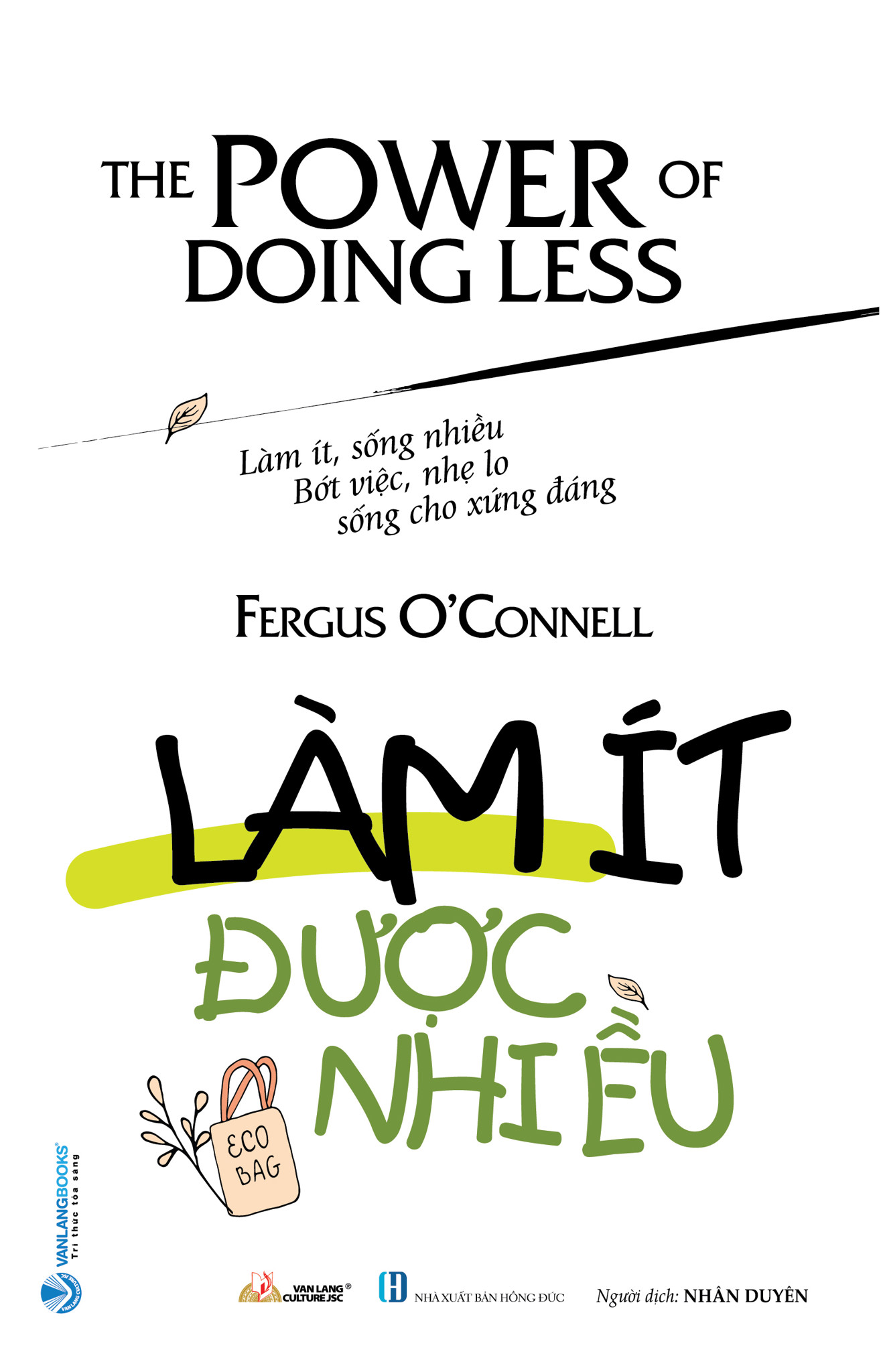 Làm Ít Được Nhiều (Bìa Mềm)