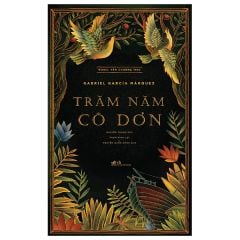 Trăm Năm Cô Đơn (Tái Bản 2023)
