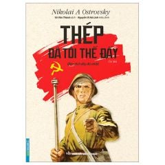 Thép Đã Tôi Thế Đấy (Tái Bản 2023)