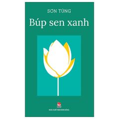 Búp Sen Xanh (Tái Bản 2020)
